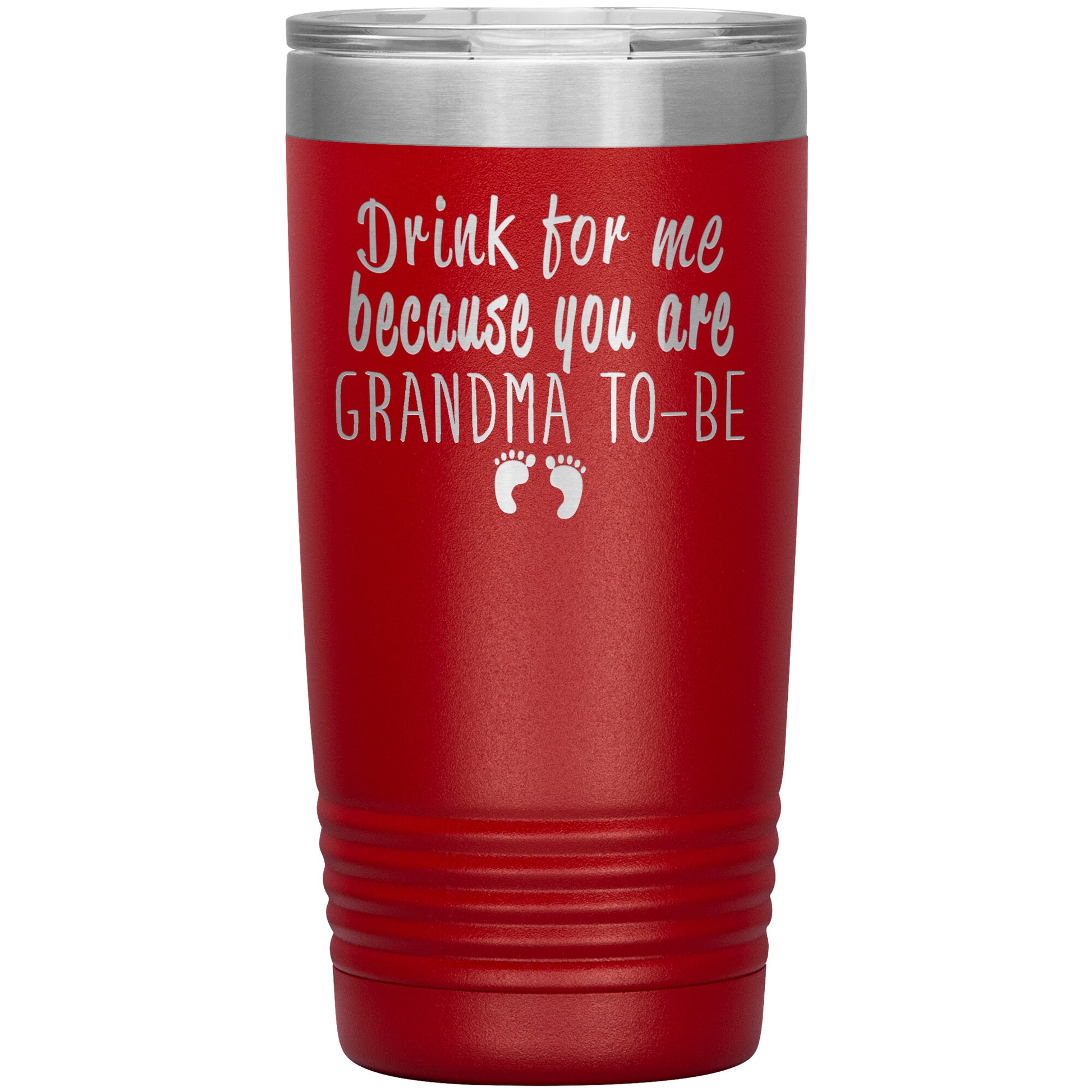 Drink For Me Grandma To Be Tumbler