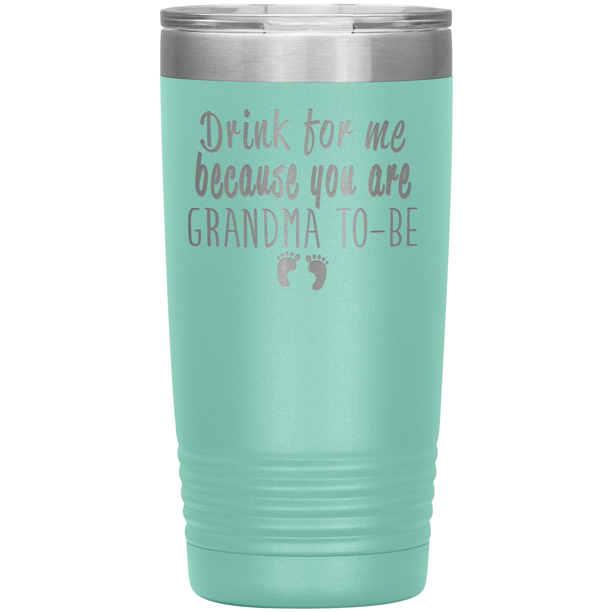 Drink For Me Grandma To Be Tumbler