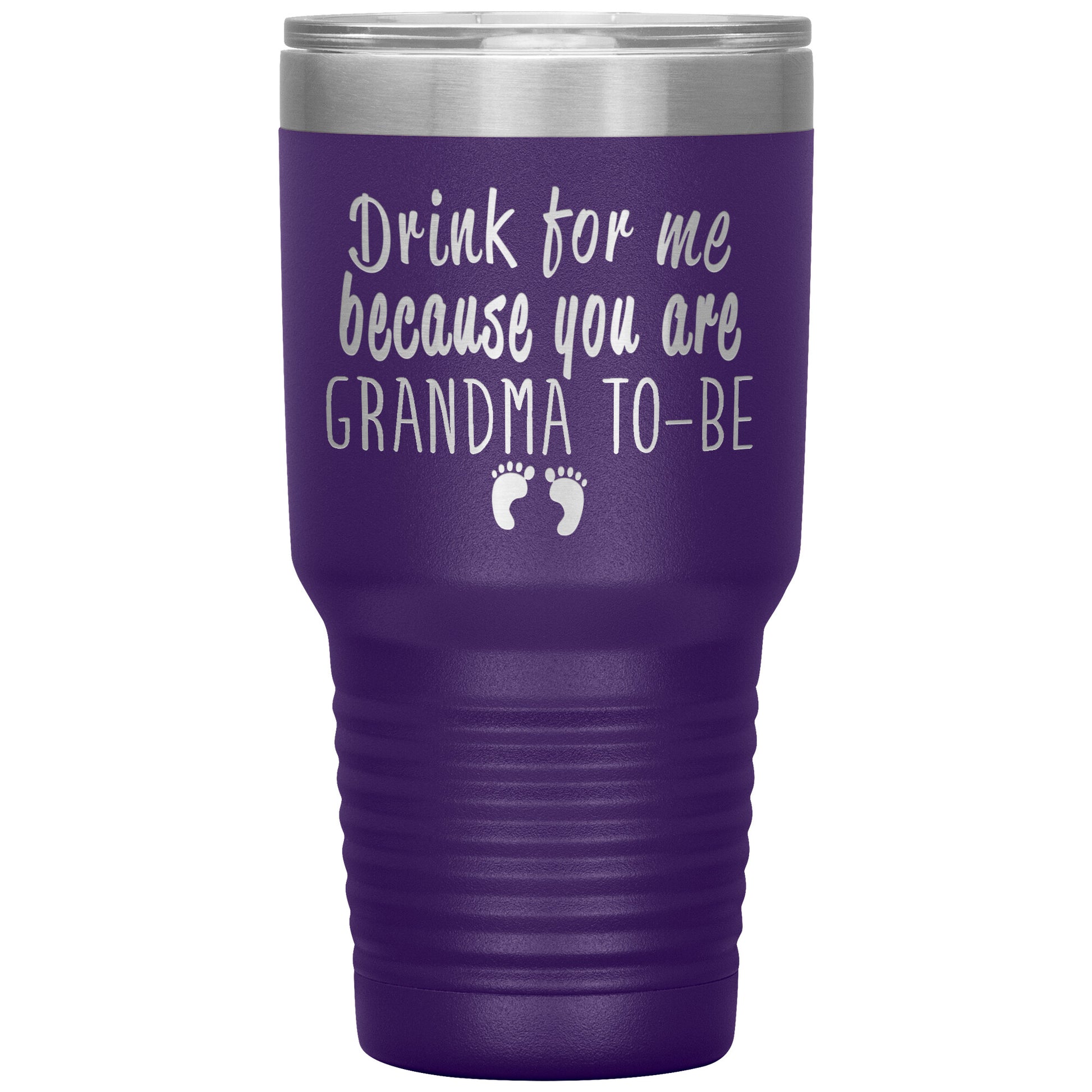 Drink For Me Grandma To Be Tumbler