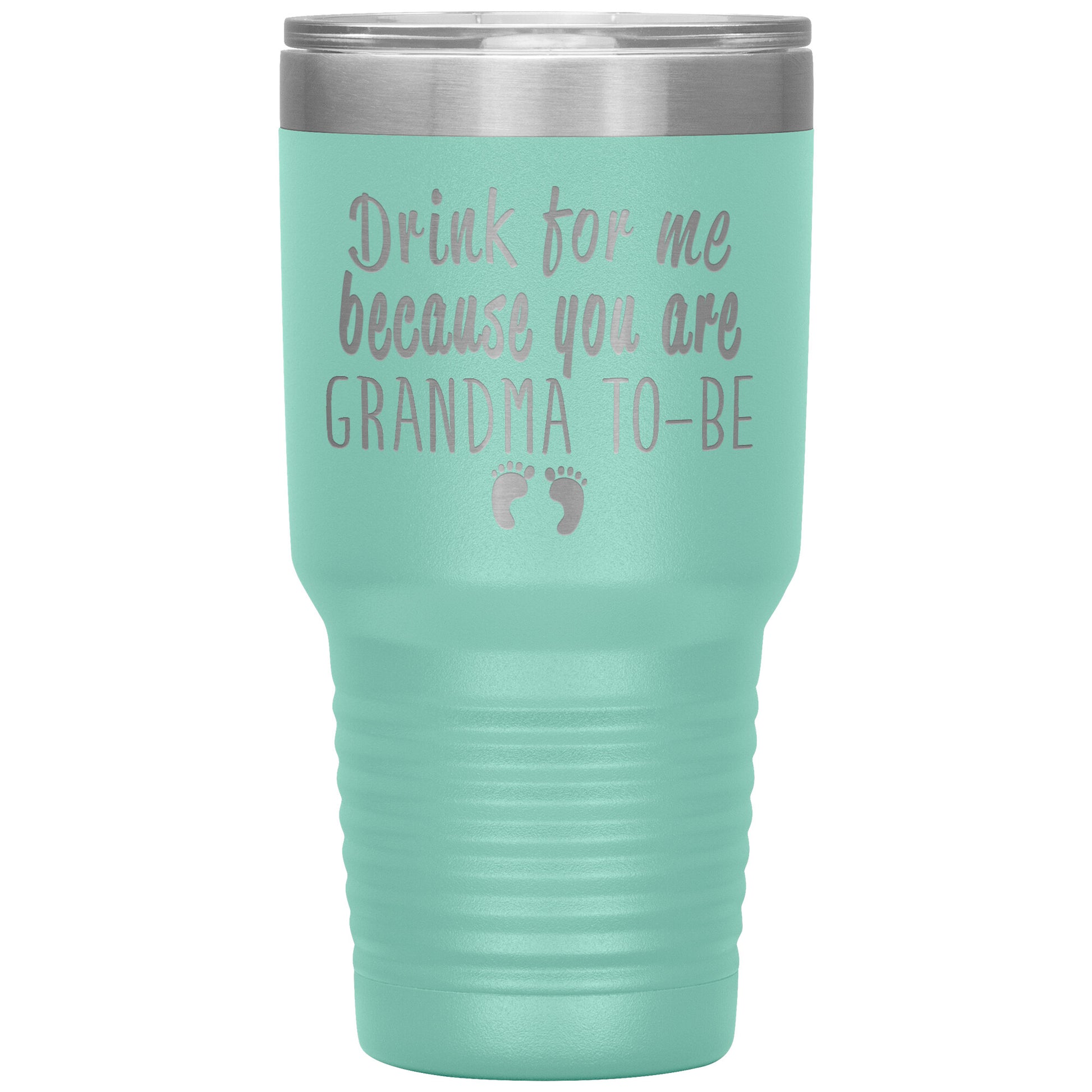 Drink For Me Grandma To Be Tumbler