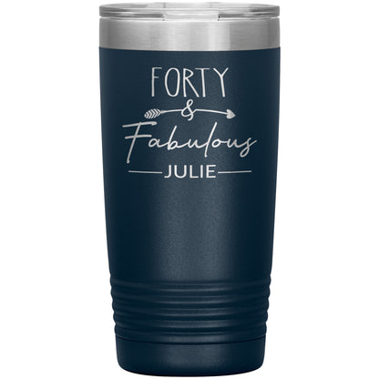 Forty & Fabulous Birthday Tumbler