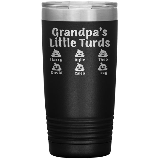 Grandpa's Little Turds Tumbler