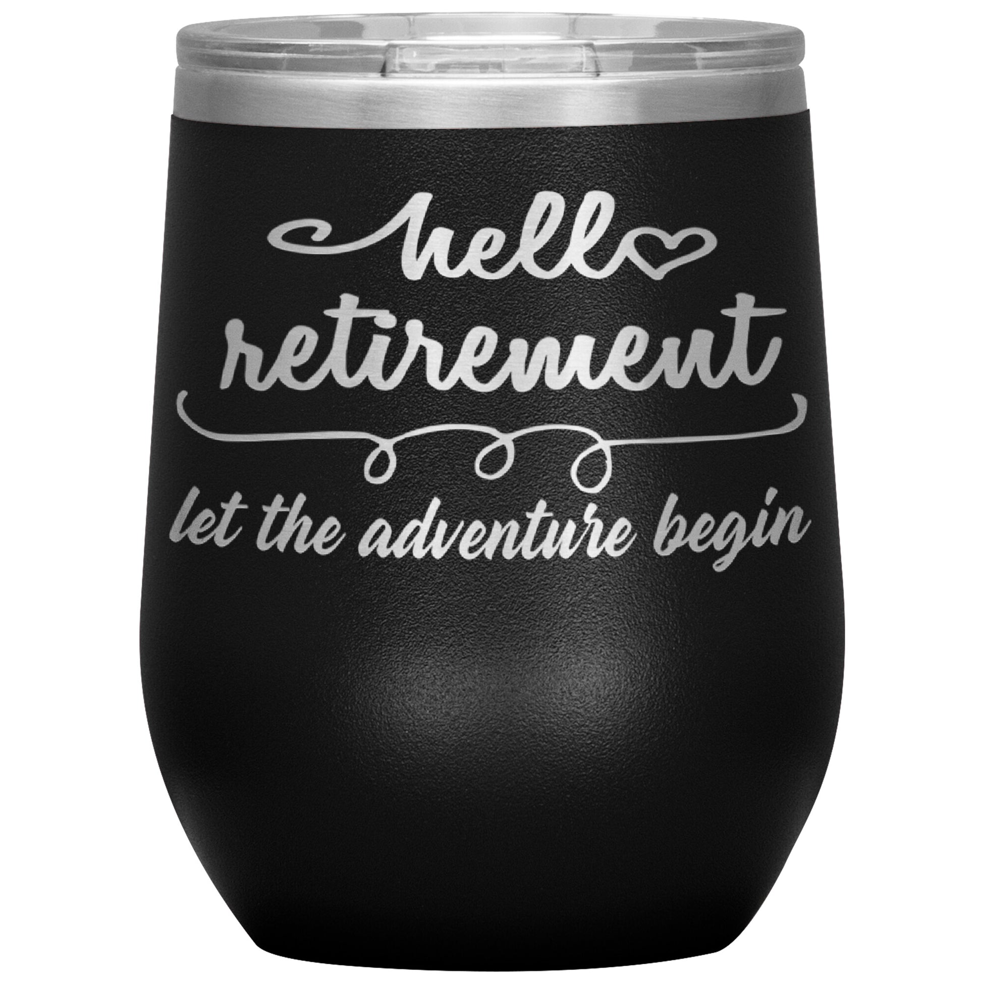 Hello Retirement Let The Adventure Begin Tumbler