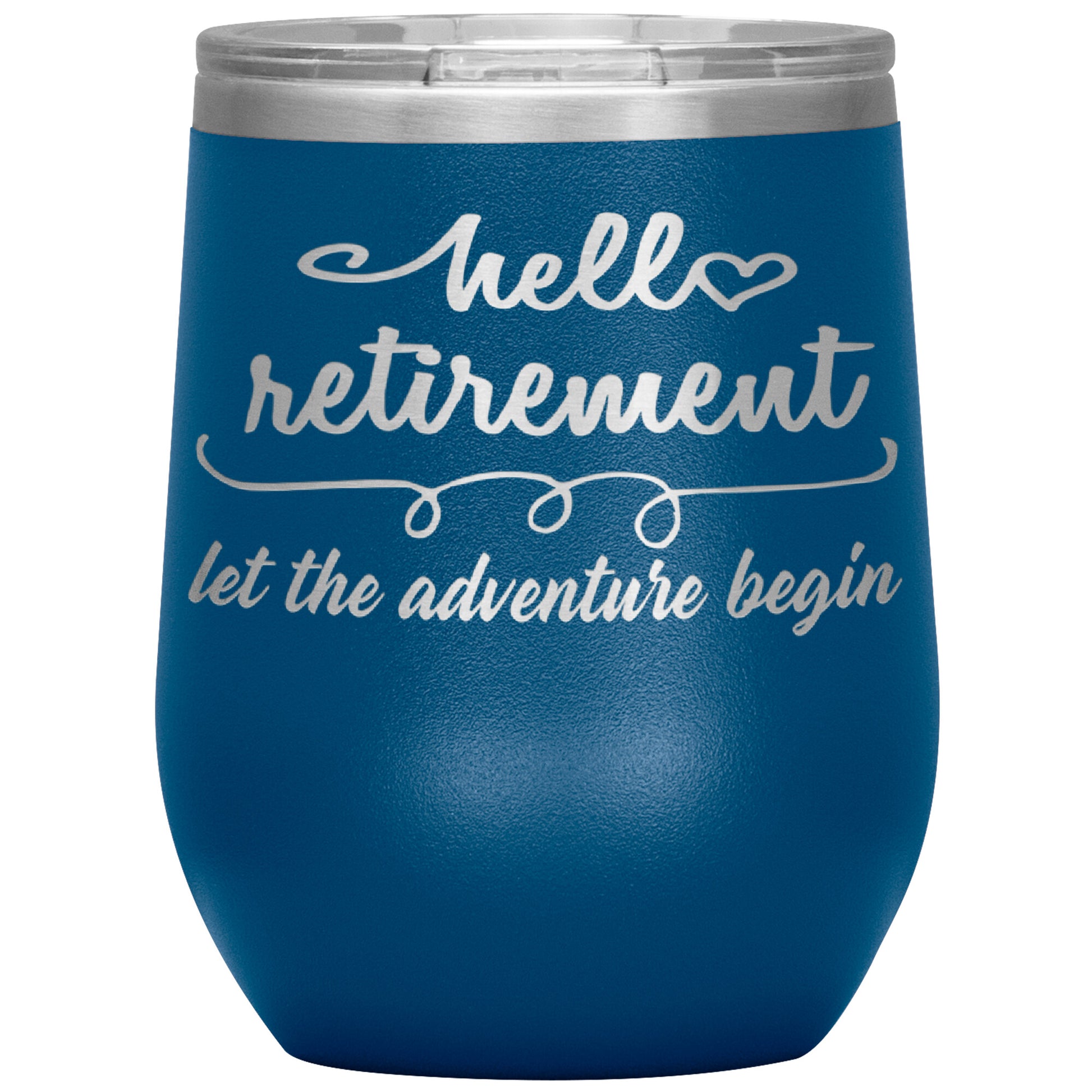 Hello Retirement Let The Adventure Begin Tumbler