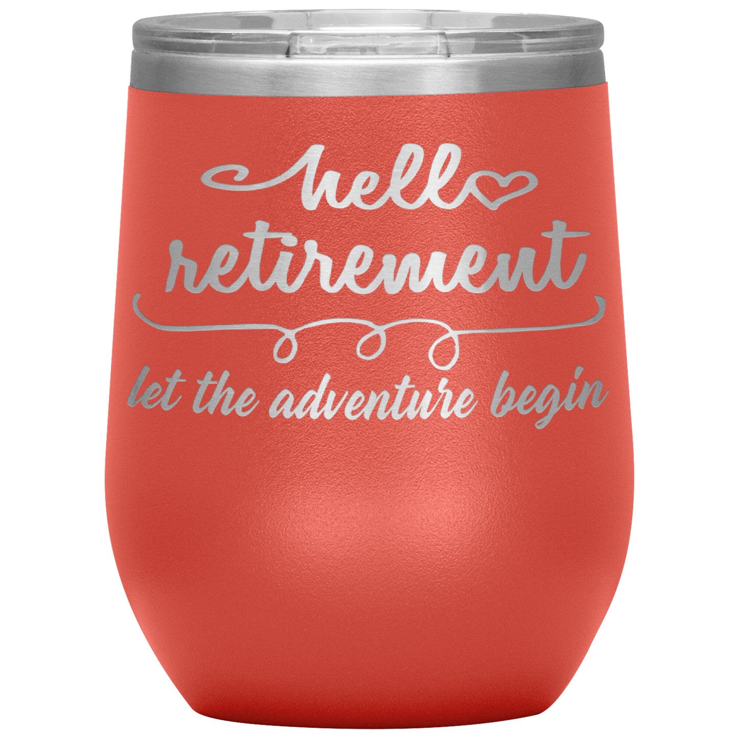 Hello Retirement Let The Adventure Begin Tumbler