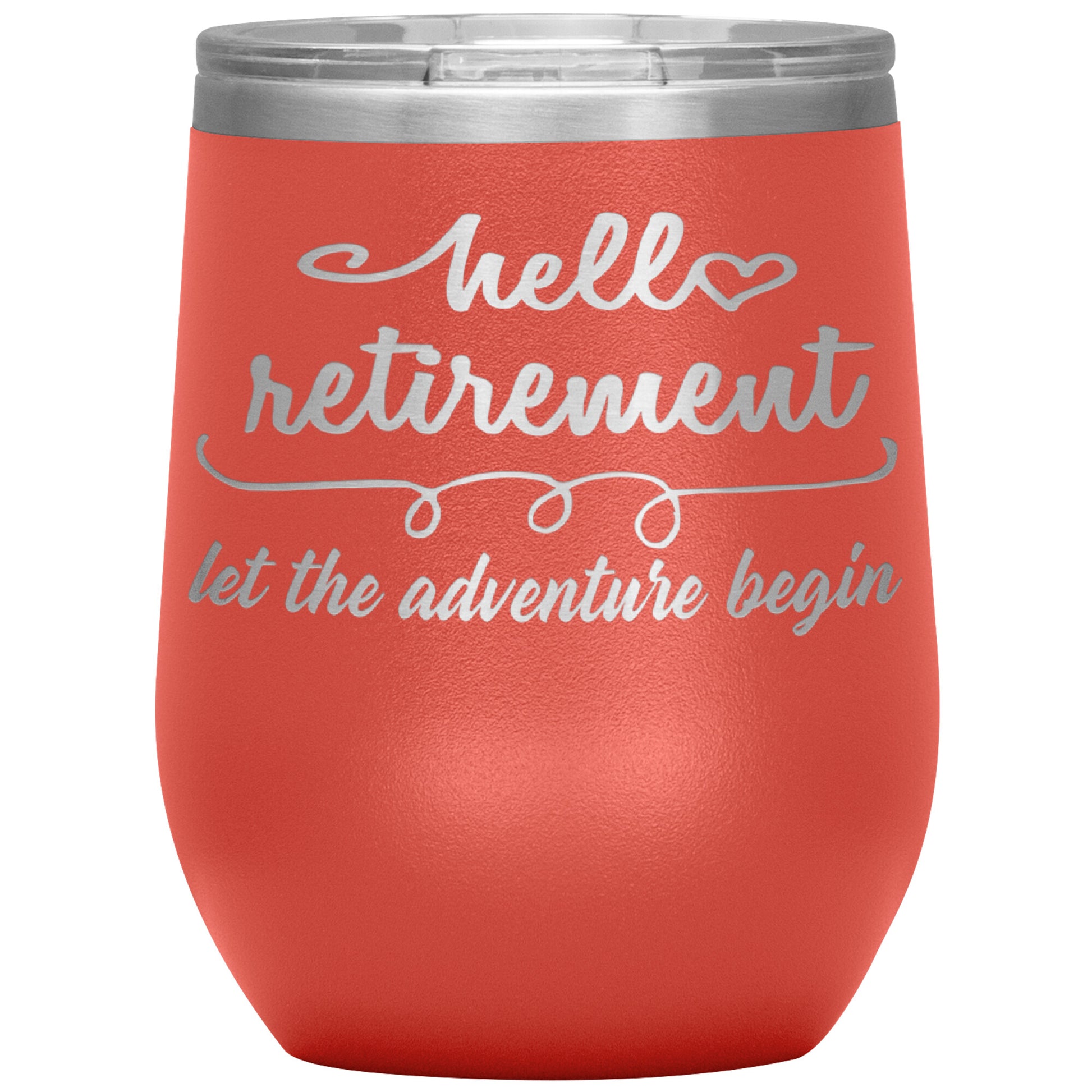 Hello Retirement Let The Adventure Begin Tumbler
