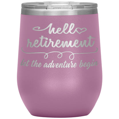 Hello Retirement Let The Adventure Begin Tumbler