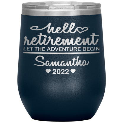 Hello Retirement Let The Adventure Begin Name Tumbler