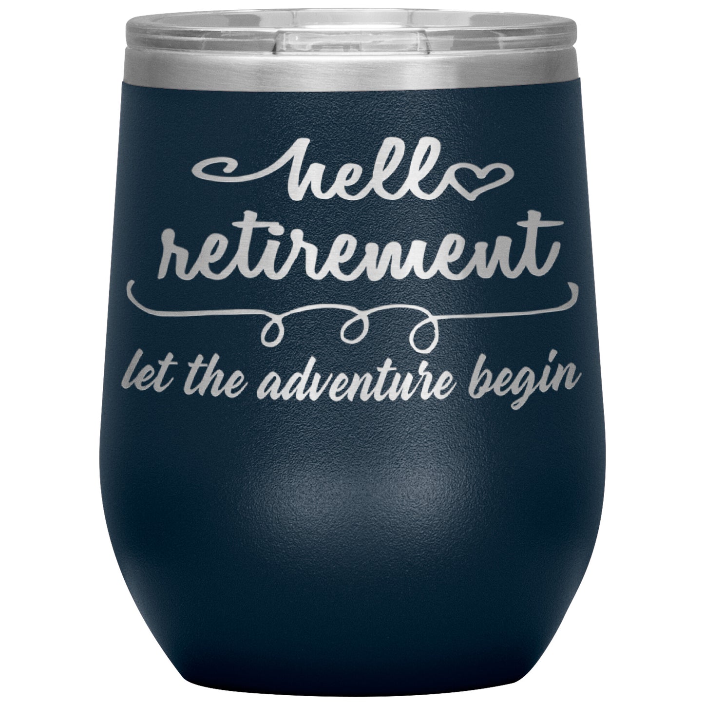 Hello Retirement Let The Adventure Begin Tumbler