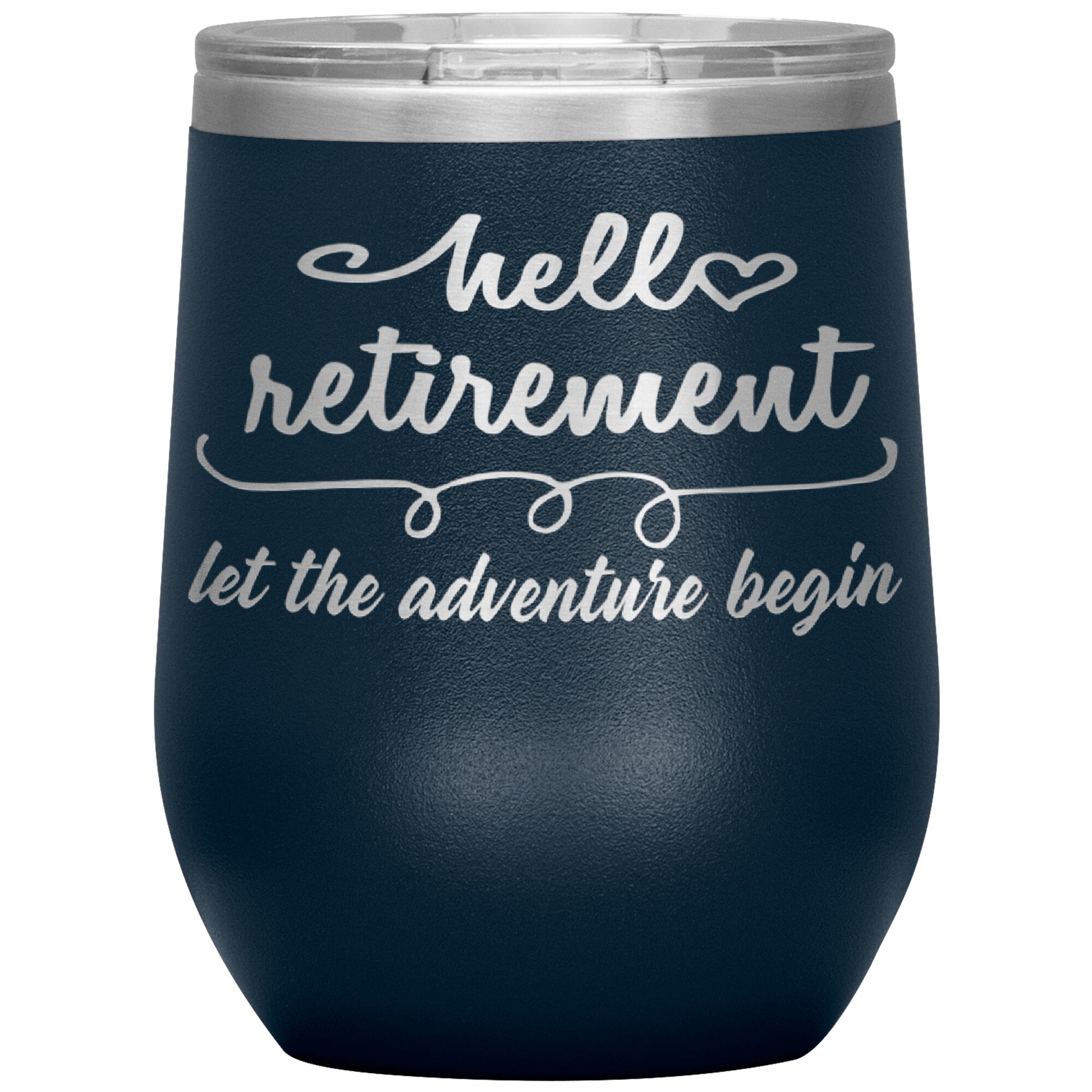 Hello Retirement Let The Adventure Begin Tumbler