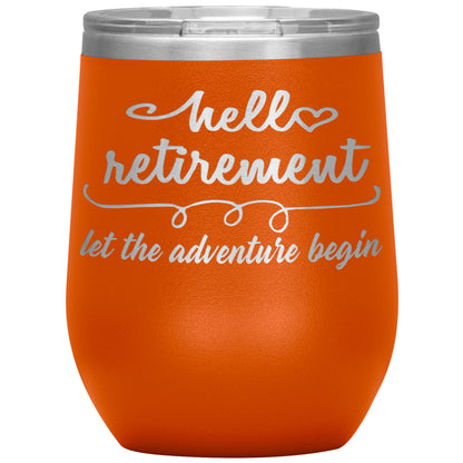 Hello Retirement Let The Adventure Begin Tumbler