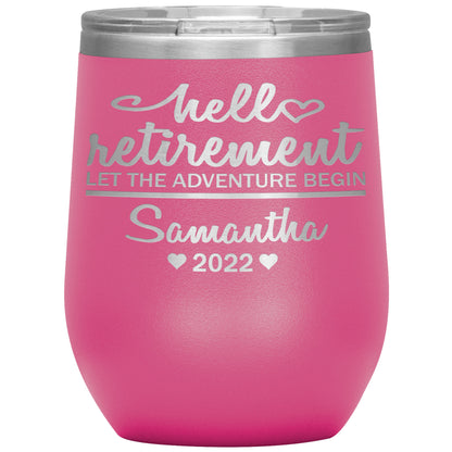 Hello Retirement Let The Adventure Begin Name Tumbler