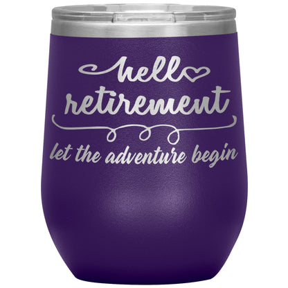 Hello Retirement Let The Adventure Begin Tumbler