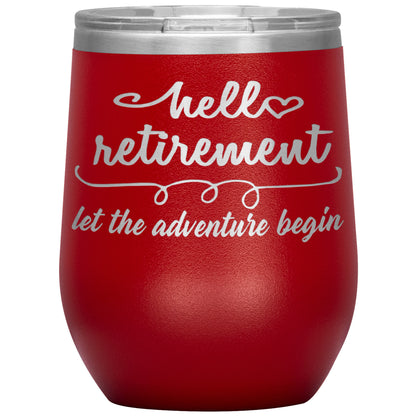 Hello Retirement Let The Adventure Begin Tumbler