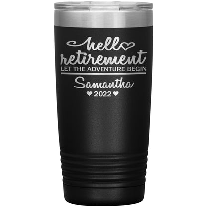 Hello Retirement Let The Adventure Begin Name Tumbler