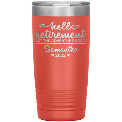 Hello Retirement Let The Adventure Begin Name Tumbler