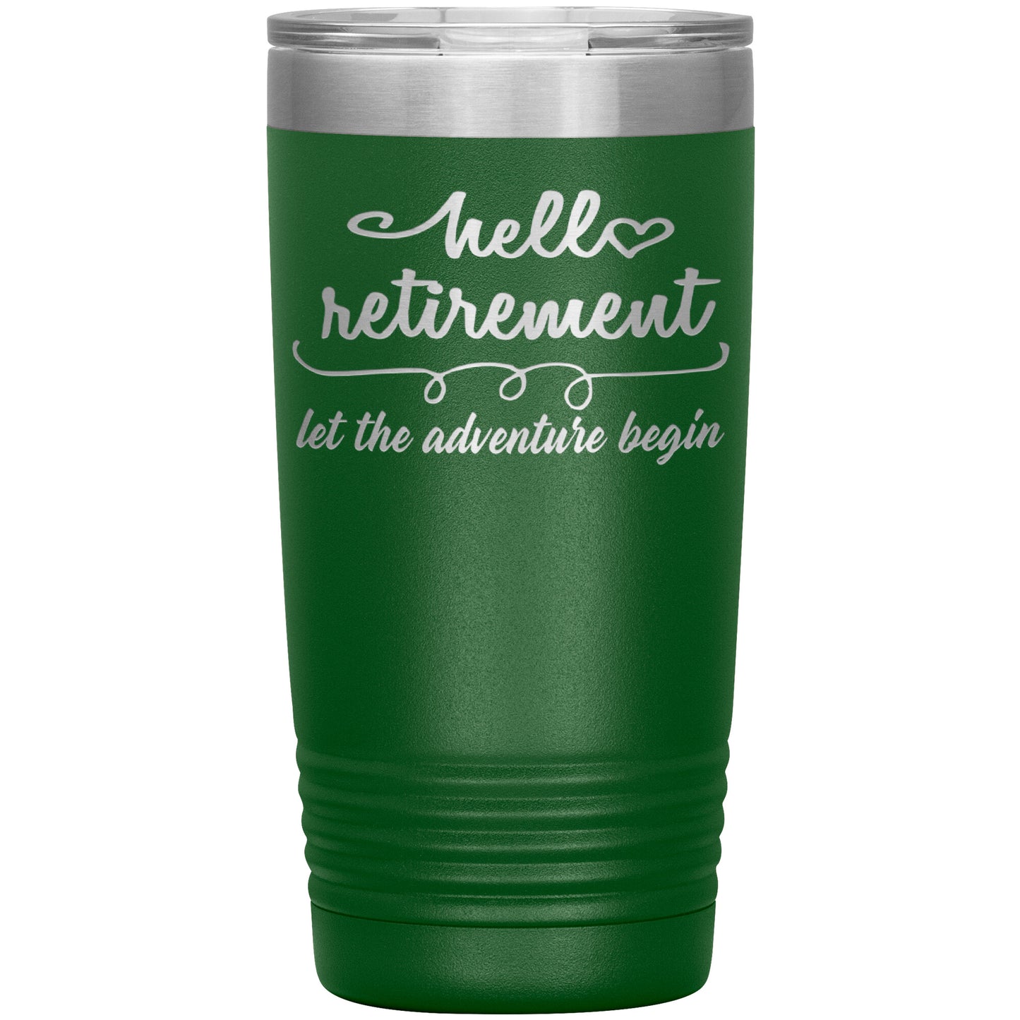Hello Retirement Let The Adventure Begin Tumbler