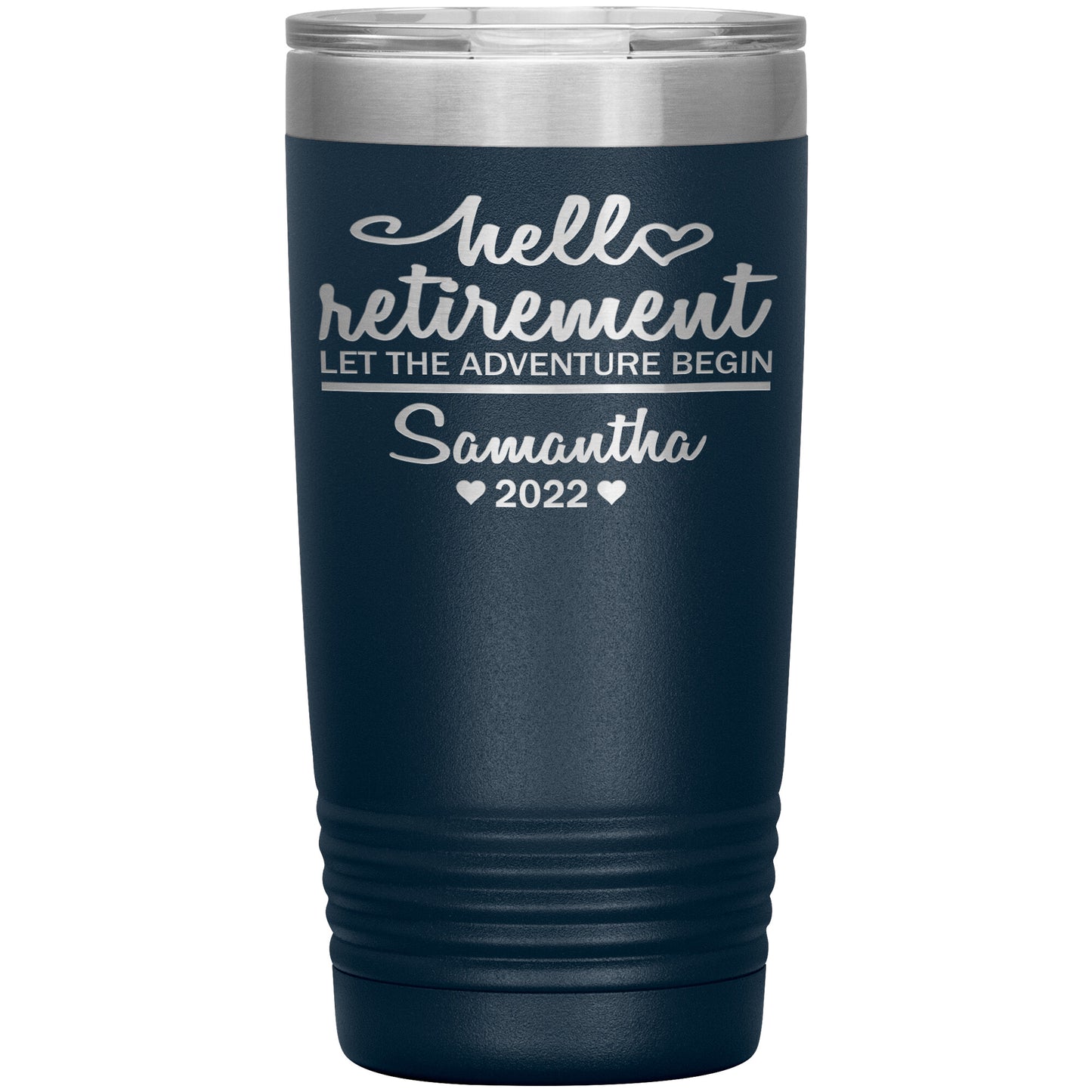 Hello Retirement Let The Adventure Begin Name Tumbler