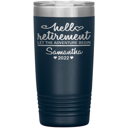 Hello Retirement Let The Adventure Begin Name Tumbler
