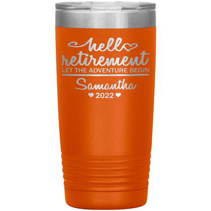 Hello Retirement Let The Adventure Begin Name Tumbler