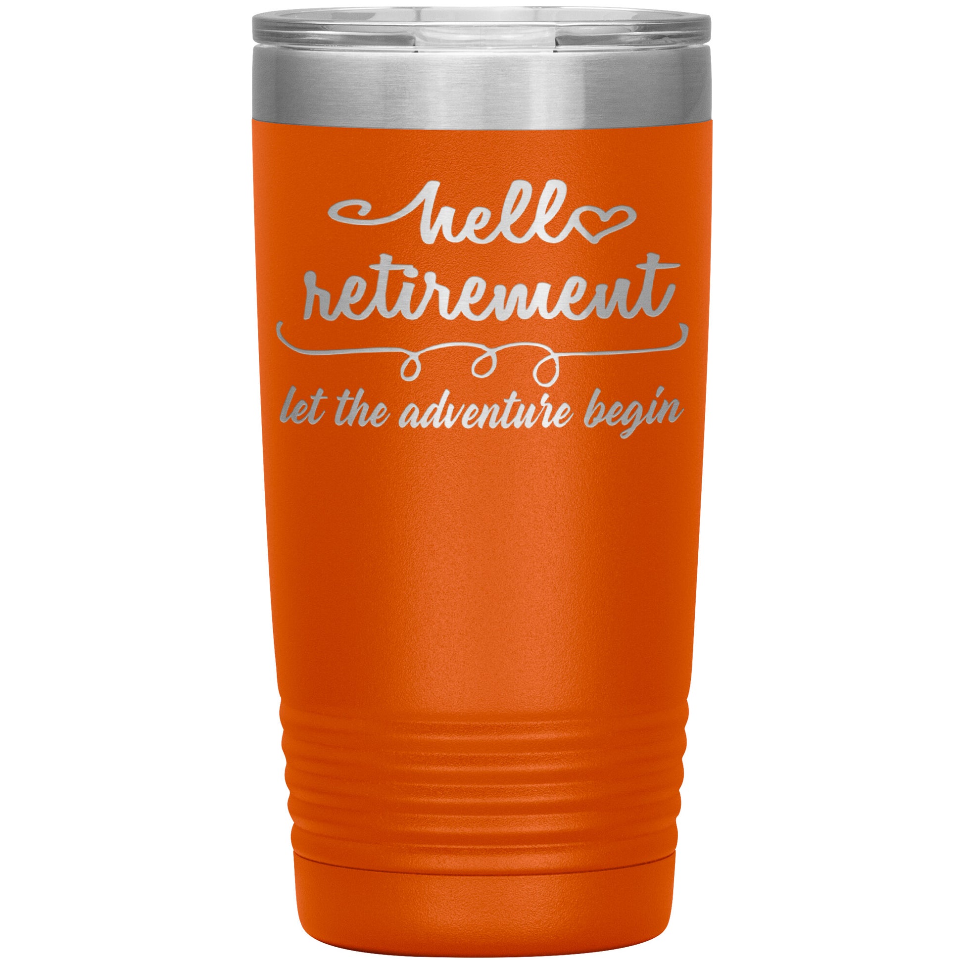 Hello Retirement Let The Adventure Begin Tumbler