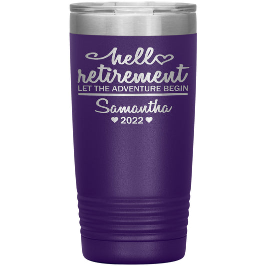 Hello Retirement Let The Adventure Begin Name Tumbler