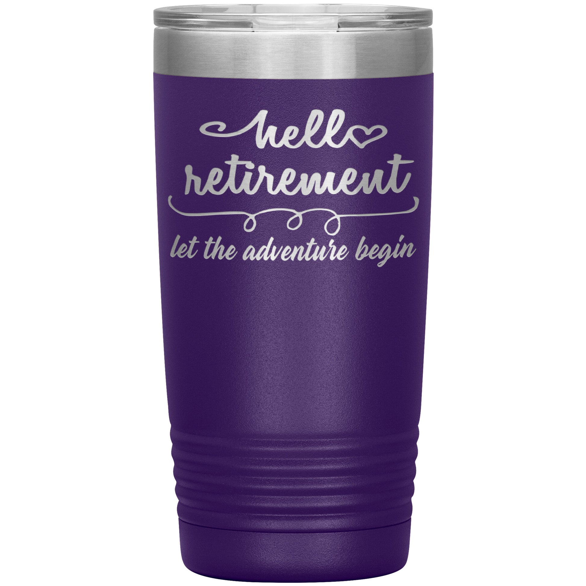 Hello Retirement Let The Adventure Begin Tumbler