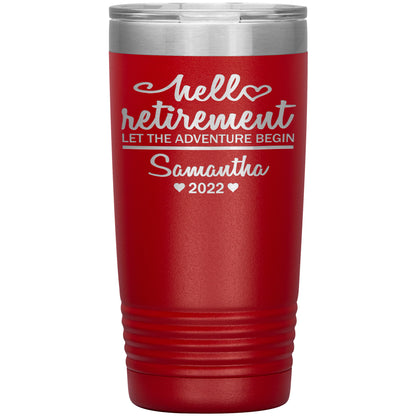 Hello Retirement Let The Adventure Begin Name Tumbler