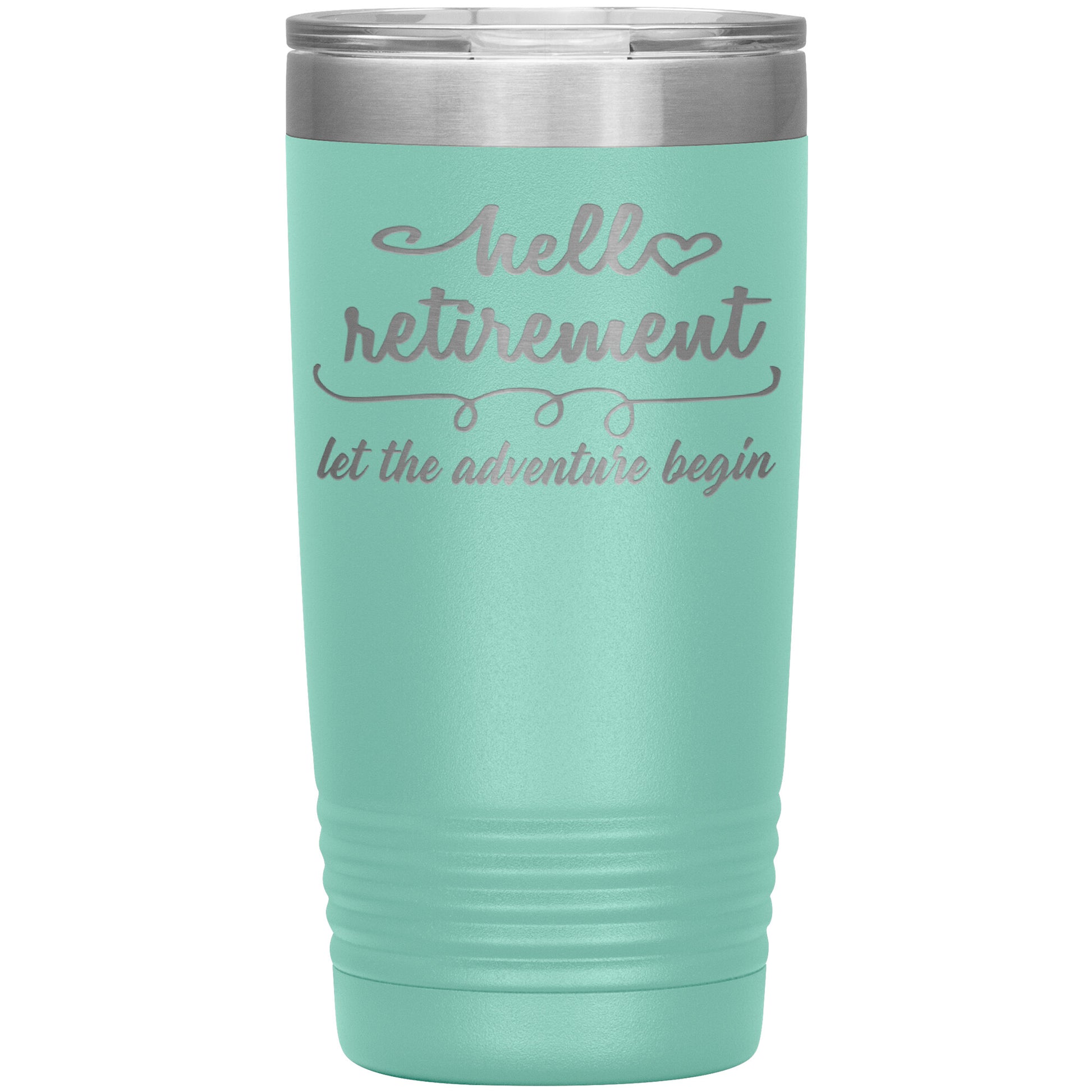 Hello Retirement Let The Adventure Begin Tumbler