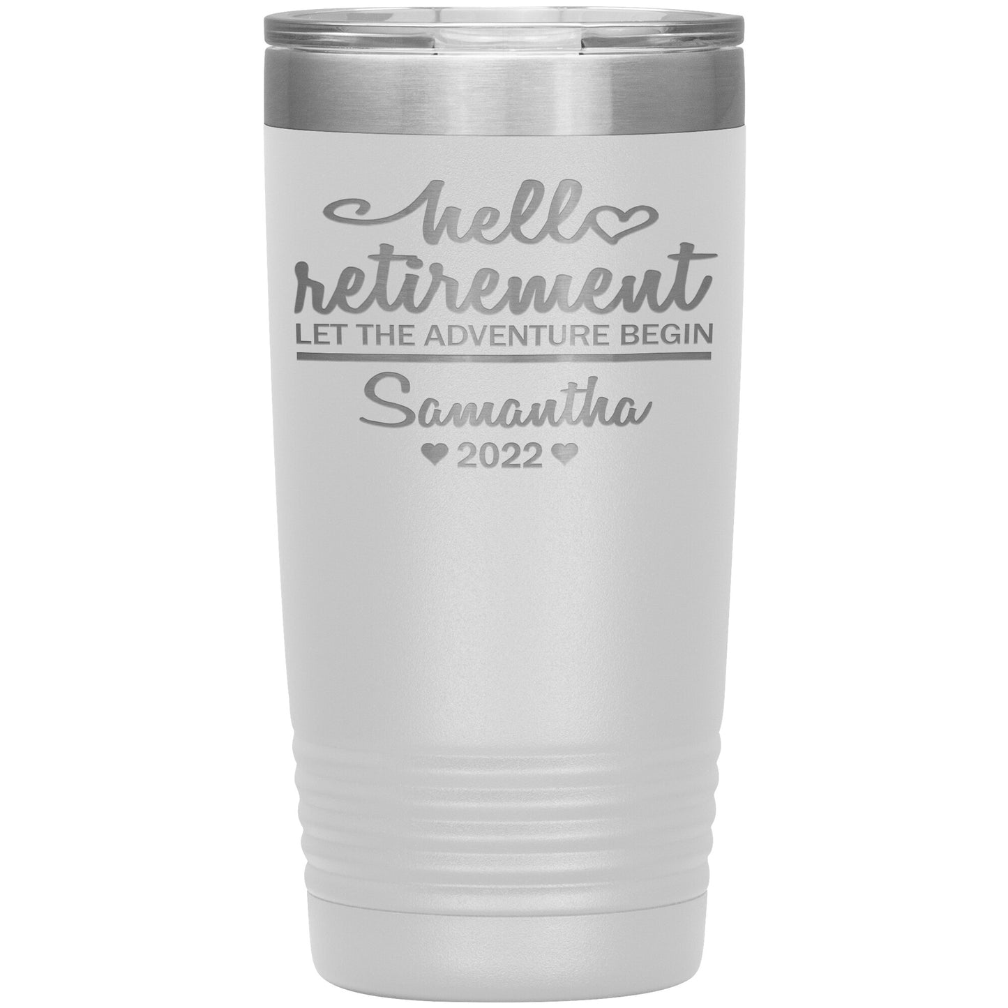 Hello Retirement Let The Adventure Begin Name Tumbler