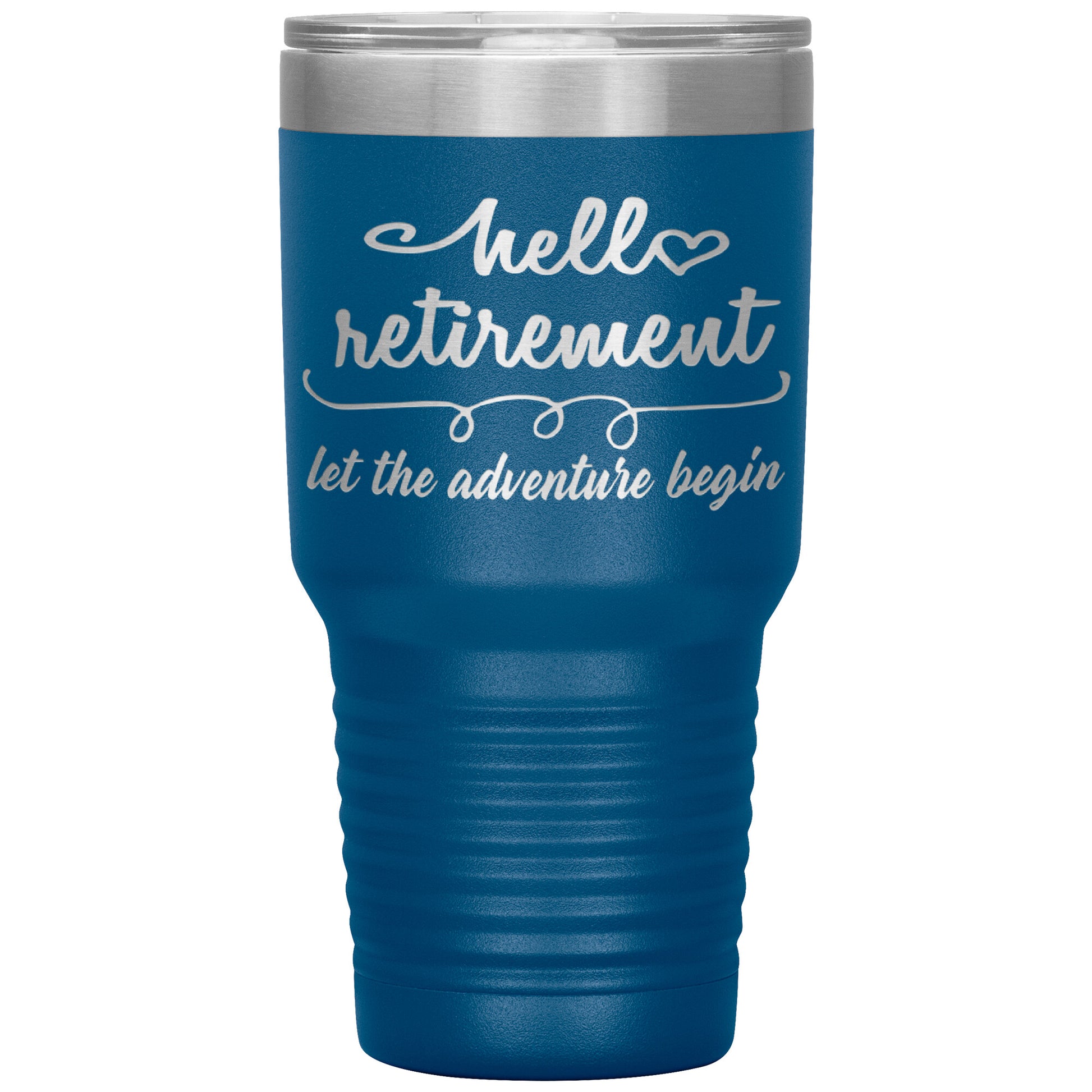 Hello Retirement Let The Adventure Begin Tumbler