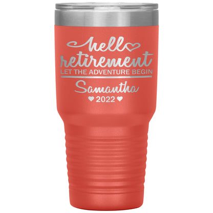 Hello Retirement Let The Adventure Begin Name Tumbler