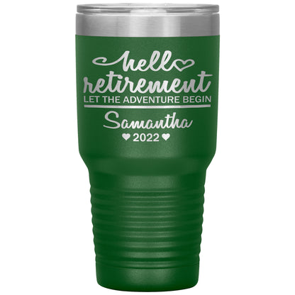 Hello Retirement Let The Adventure Begin Name Tumbler