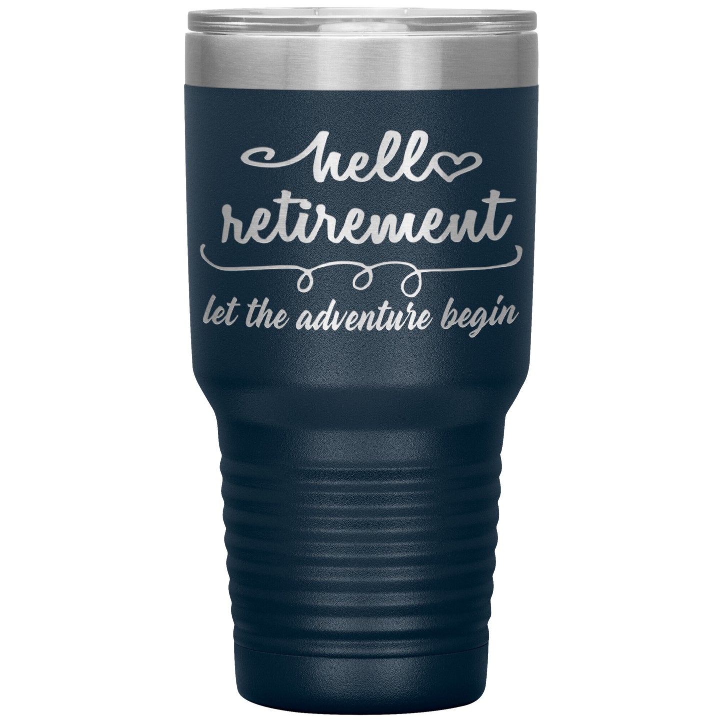 Hello Retirement Let The Adventure Begin Tumbler
