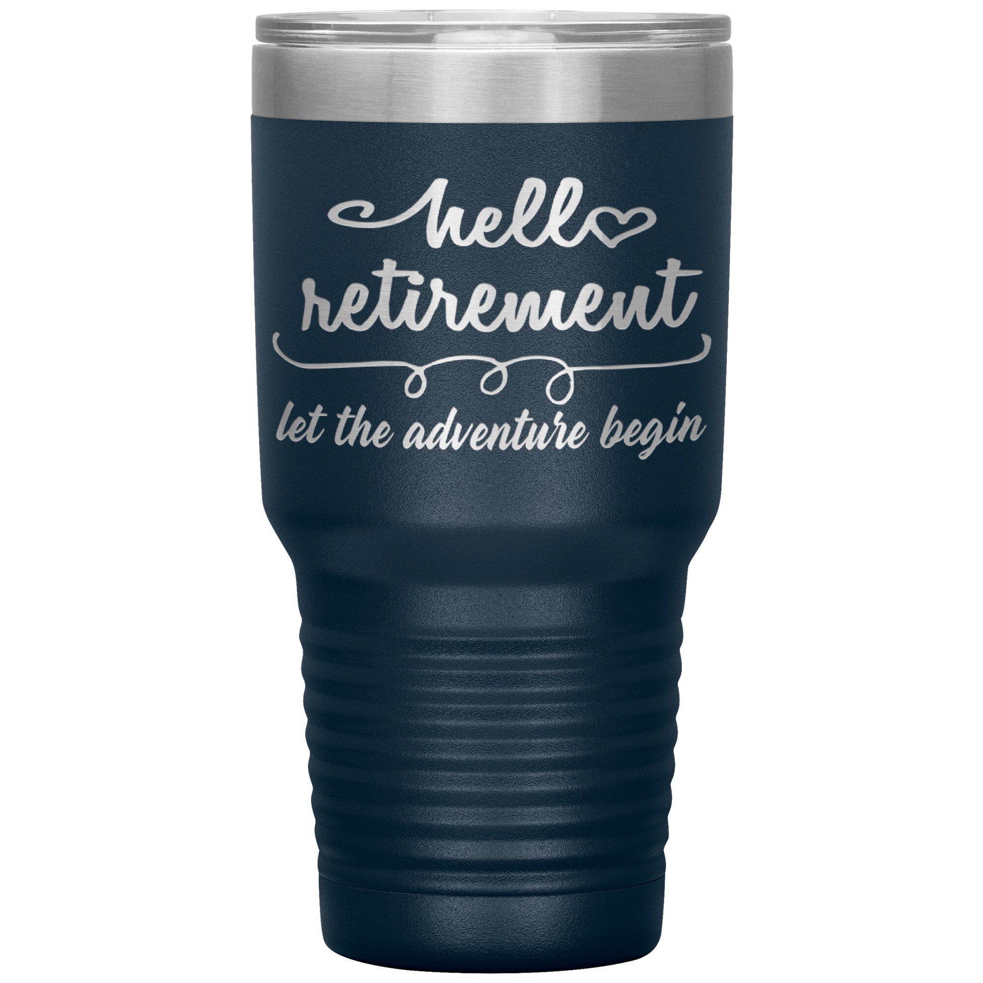 Hello Retirement Let The Adventure Begin Tumbler