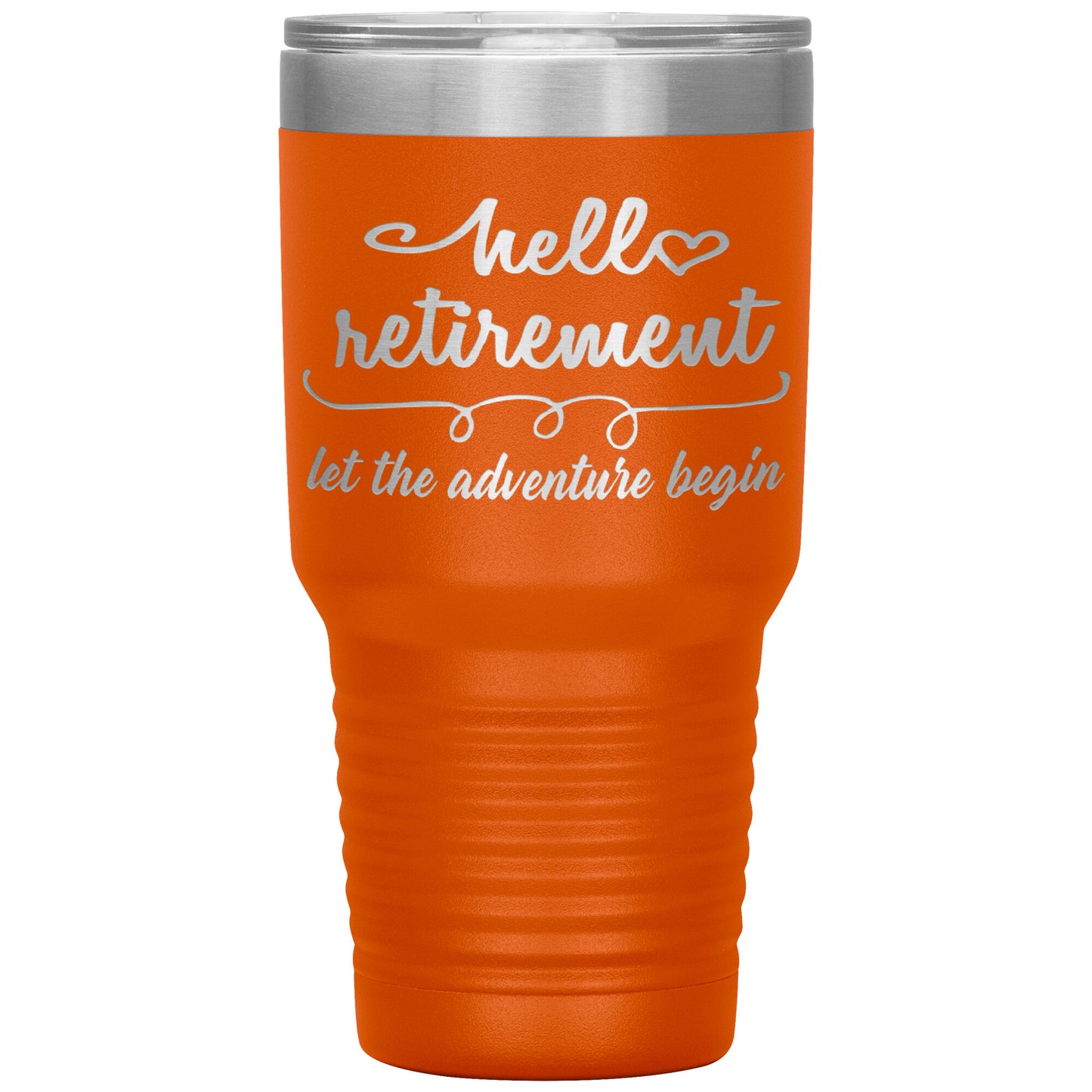 Hello Retirement Let The Adventure Begin Tumbler