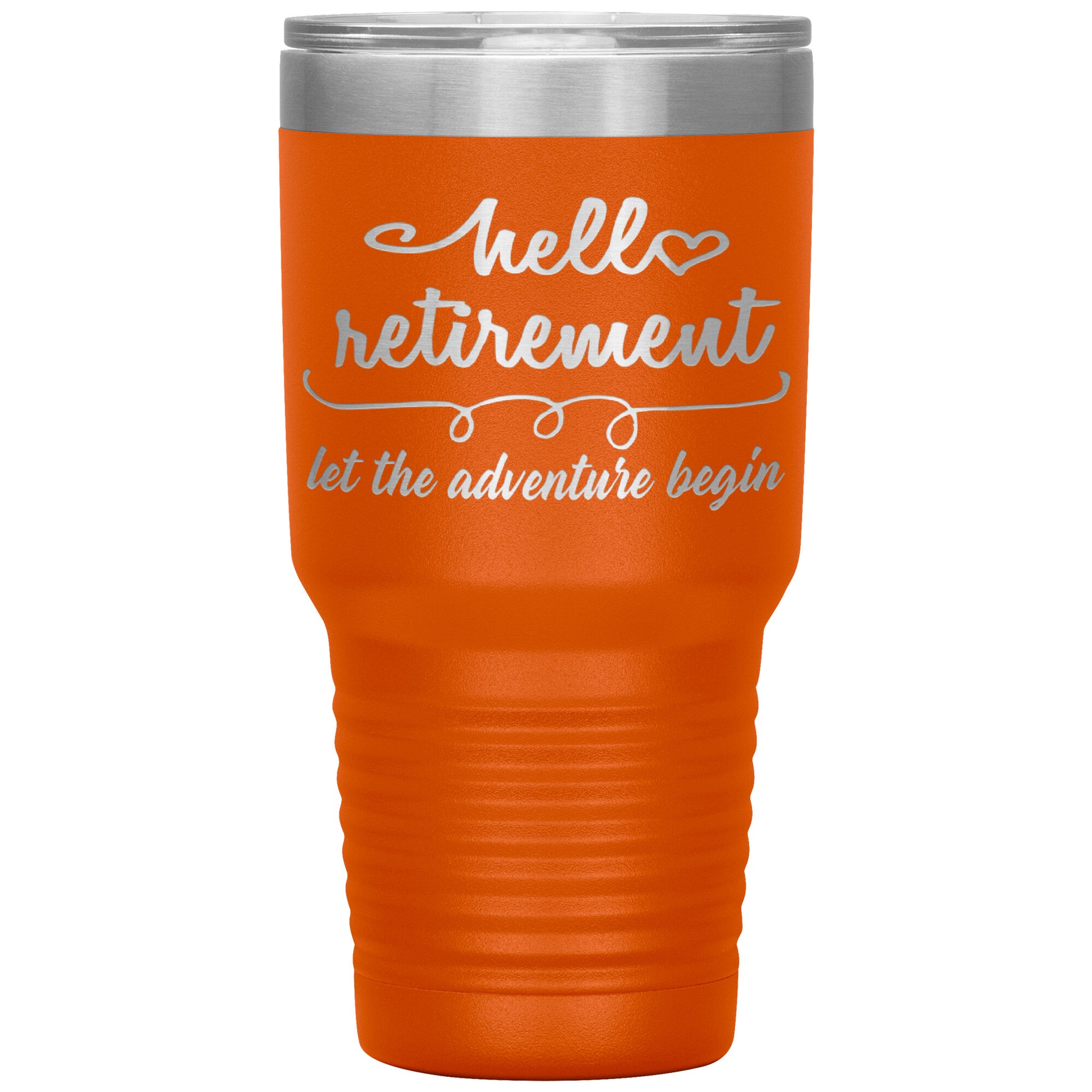 Hello Retirement Let The Adventure Begin Tumbler
