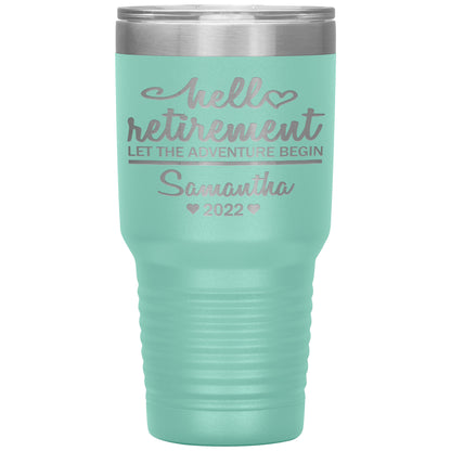 Hello Retirement Let The Adventure Begin Name Tumbler