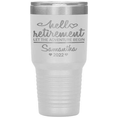 Hello Retirement Let The Adventure Begin Name Tumbler