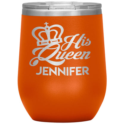 His Queen Name Tumbler