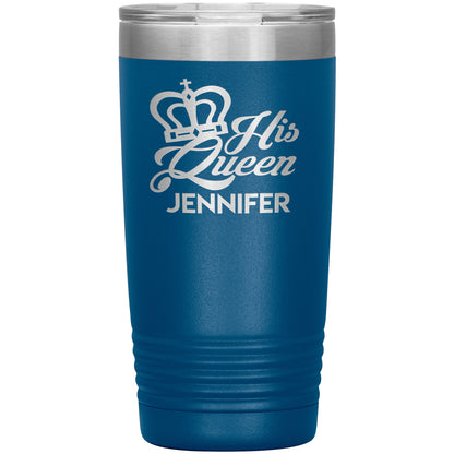 His Queen Name Tumbler