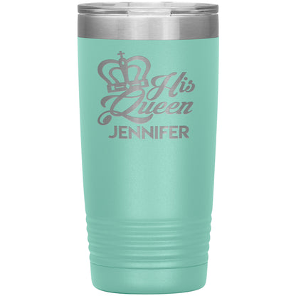 His Queen Name Tumbler