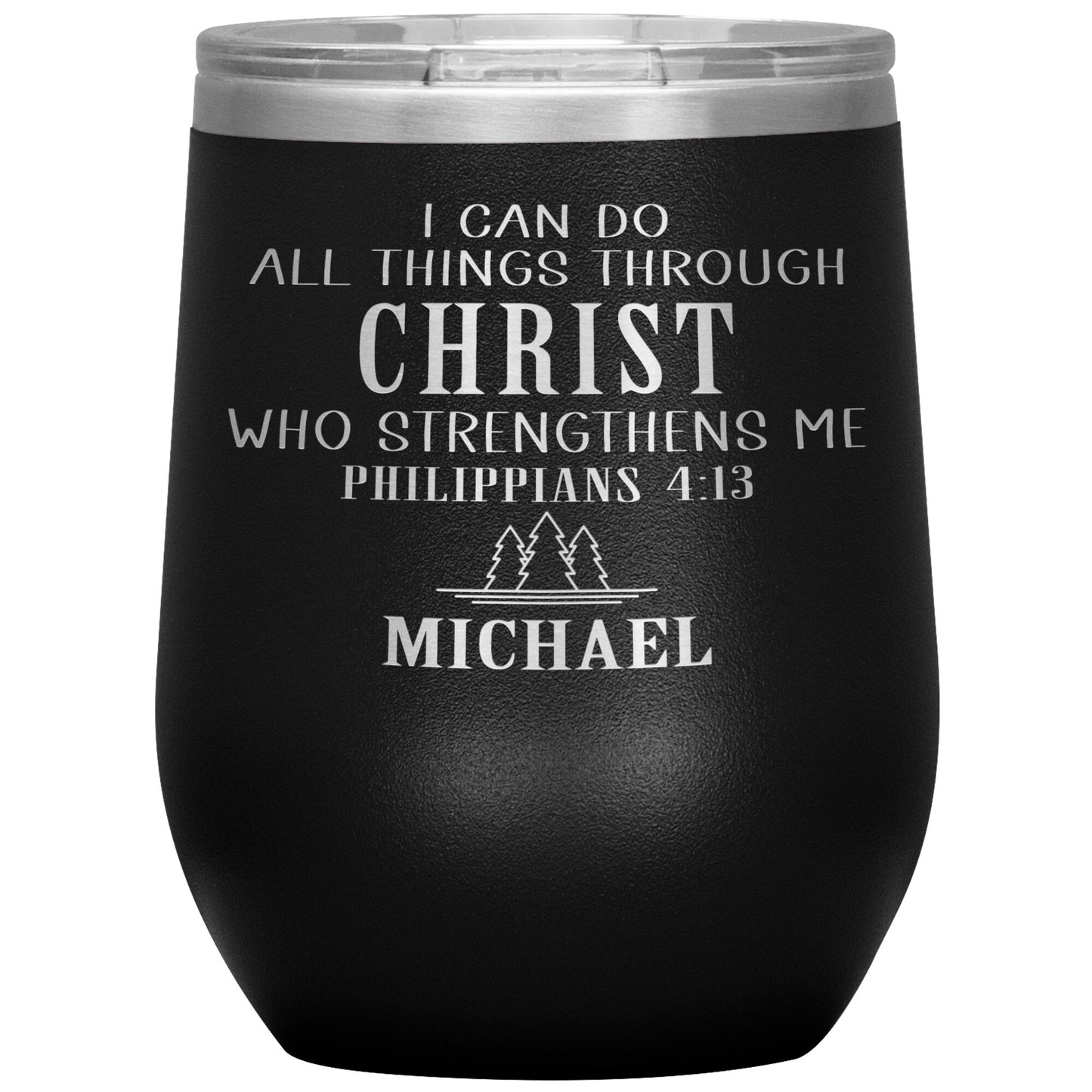I Can Do All Things Through Christ Tumbler