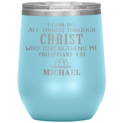 I Can Do All Things Through Christ Tumbler
