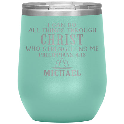 I Can Do All Things Through Christ Tumbler