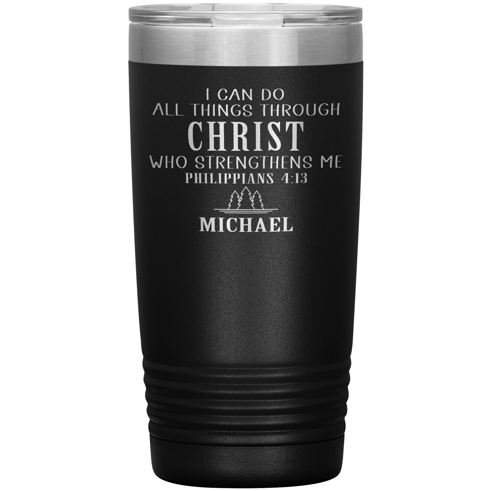 I Can Do All Things Through Christ Tumbler