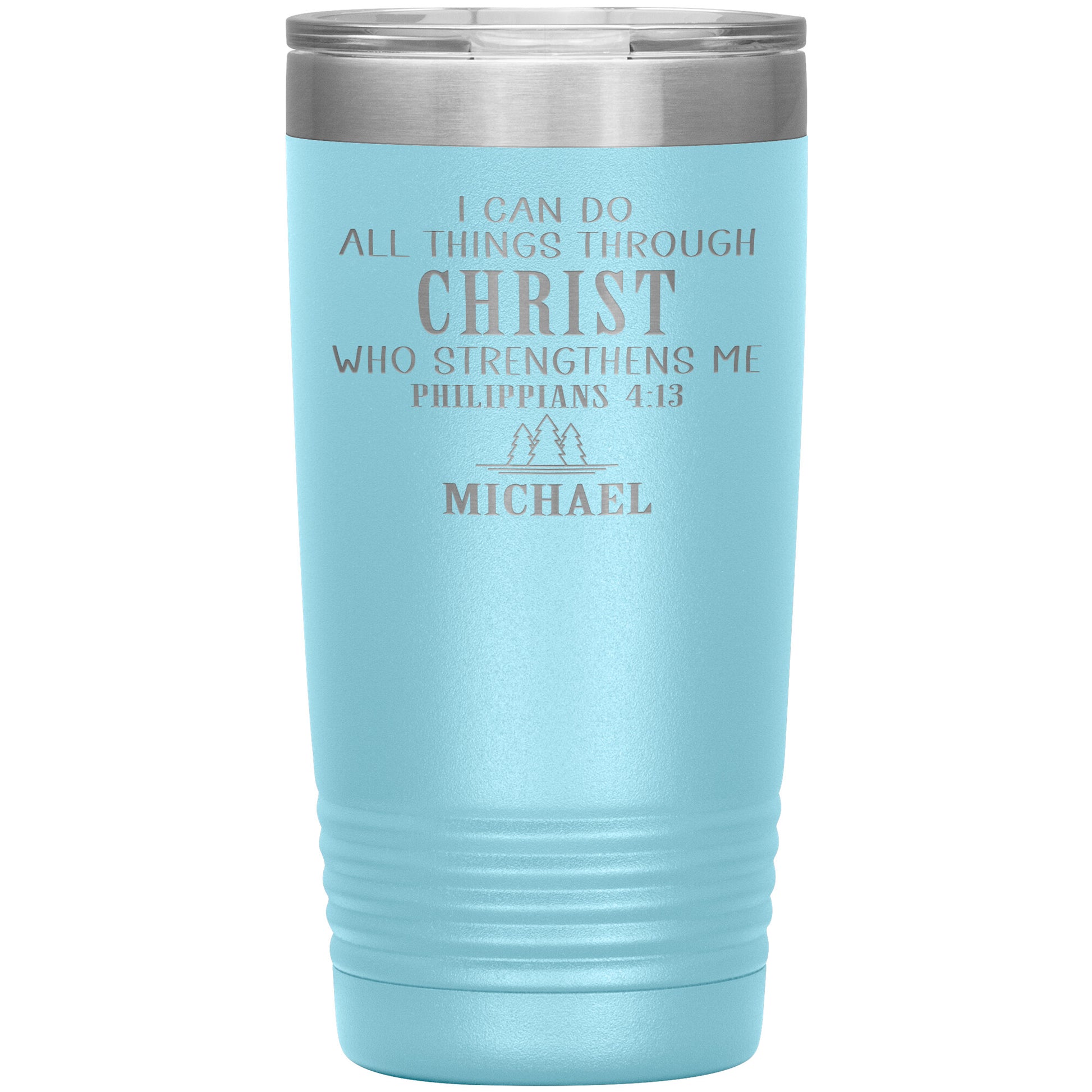 I Can Do All Things Through Christ Tumbler