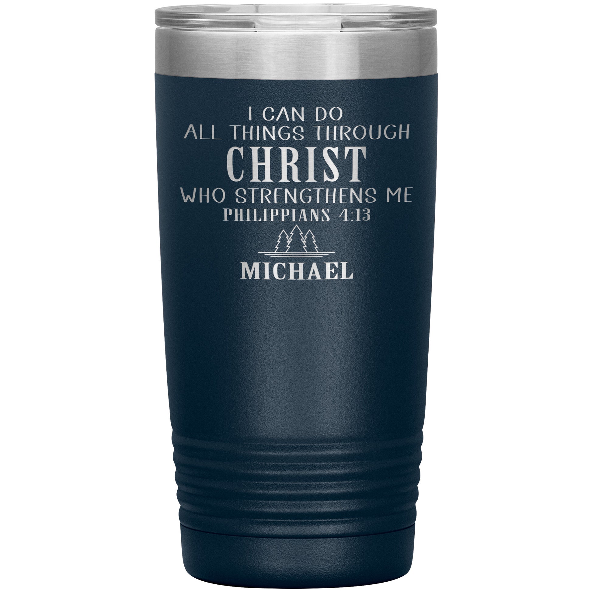 I Can Do All Things Through Christ Tumbler
