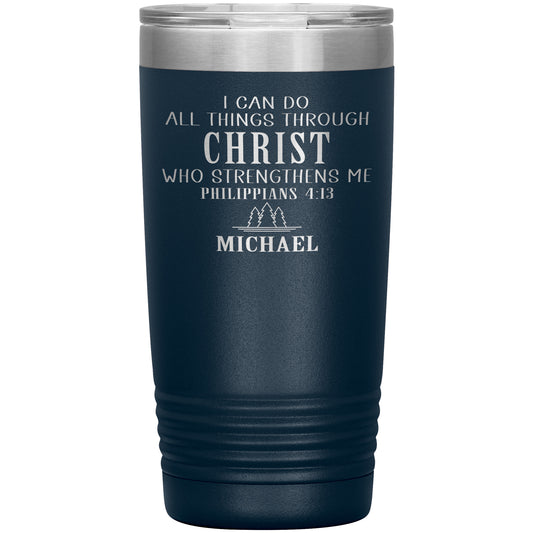 I Can Do All Things Through Christ Tumbler