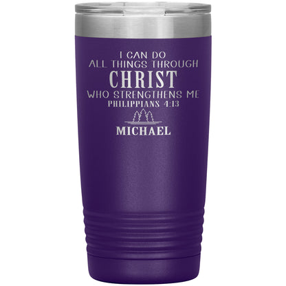 I Can Do All Things Through Christ Tumbler